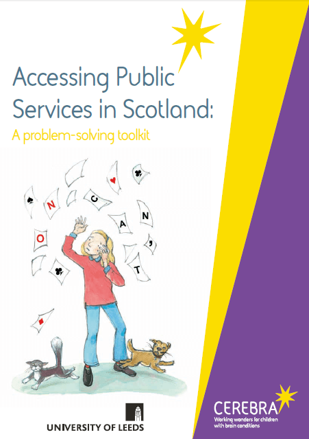 Accessing Public Services in Scotland - A problem-solving toolkit - Cerebra - children with brain conditions.