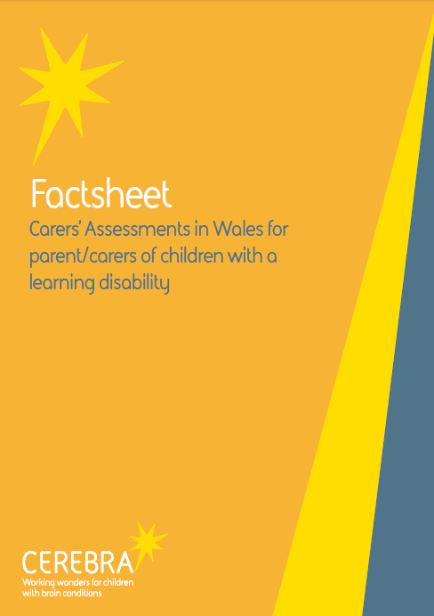 Factsheet - Carers Assessment in Wales - Cerebra the charity for children with brain conditions