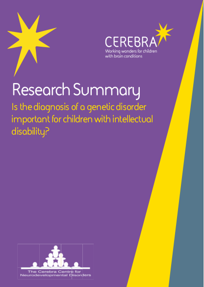 Is the diagnosis of a genetic disorder important for children with intellectual disability - Cerebra Research Summary