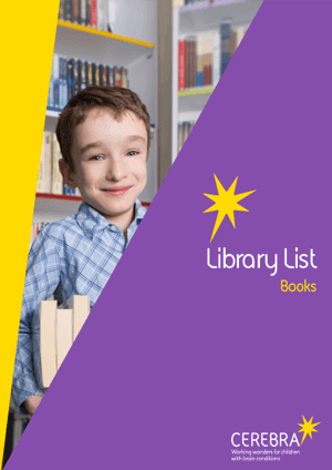 Library List Books - Cerebra the charity for children with brain conditions