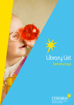 Library List Sensory Toys - Cerebra the charity for children with brain conditions