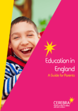 Education in England - A guide for parents - Cerebra the charity for children with brain conditions.